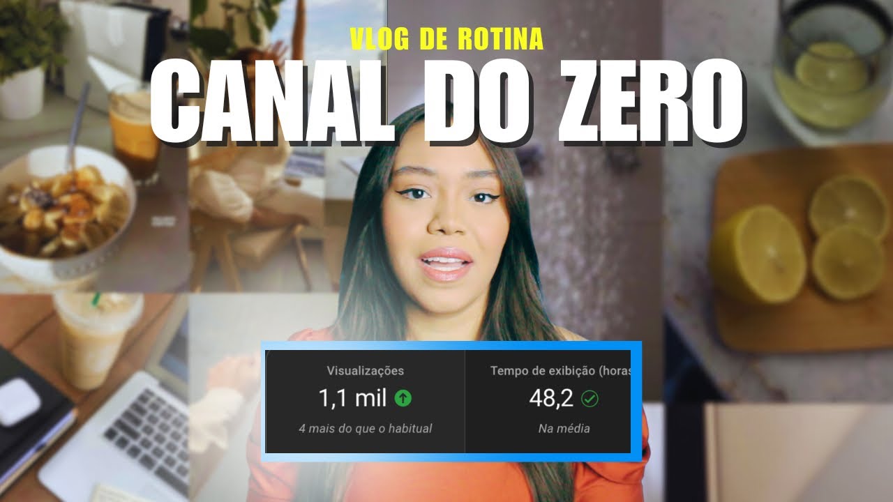 Como Criar um Canal de Vlog de Rotina do Zero Passo a Passo