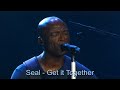 Seal - Get It Together (Lyrics)
