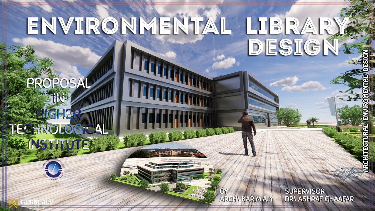 ENVIRONMENTAL LIBRARY DESIGN 