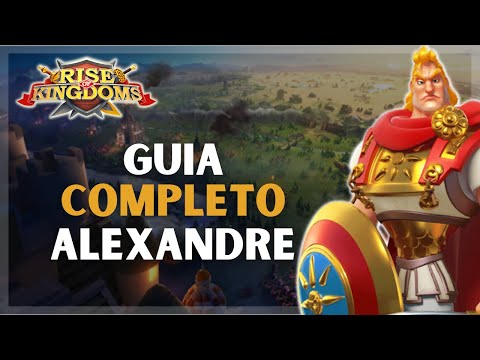 GUIA COMPLETO DO ALEXANDRE | MELHORES DUPLAS E MUITO MAIS [13/08/2021]  - RISE OF KINGDOMS