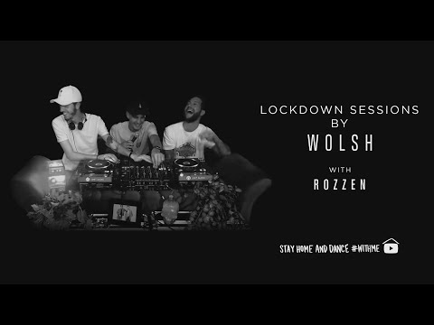 Lockdown Sessions Wolsh &  Rozzen