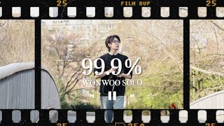 Download lagu 99.9% (WONWOO SOLO)-中字歌詞 mp3