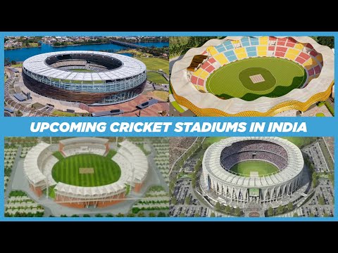Upcoming Cricket Stadiums in India