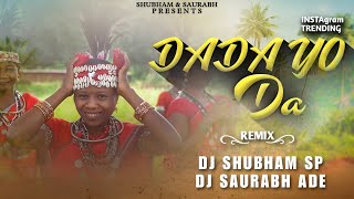 Download lagu Dada Yo Da - Gondi Song - Tapori Mix - DJ Shubham SP & DJ Saurabh Ade mp3