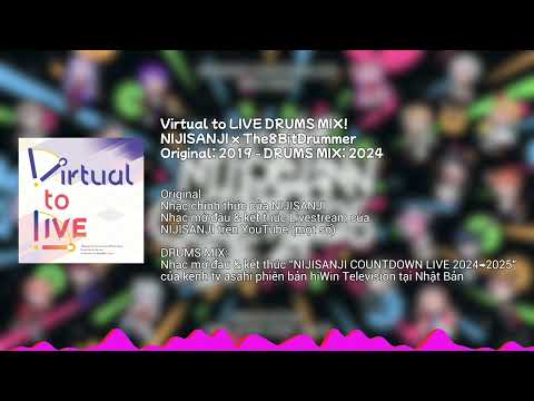 Virtual to LIVE DRUMS MIX! - NIJISANJI x The8BitDrummer