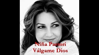 Niña Pastori – Válgame Dios.