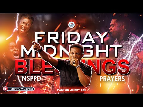 FRIDAY MIDNIGHT BLESSINGS 22nd August, 2025 | PASTOR JERRY EZE | NSPPD PRAYERS