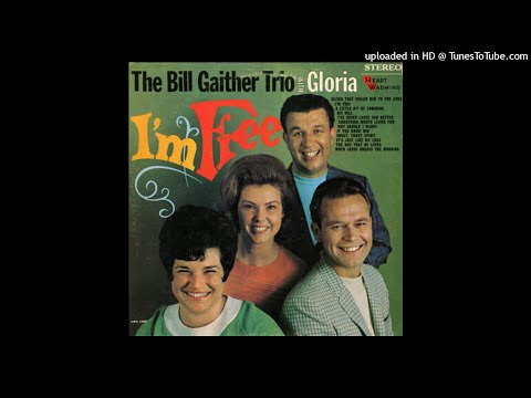 I'm Free LP - The Bill Gaither Trio (1968) [Full Album]