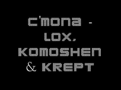 C'MONA - Lox, Komoshen & Krept
