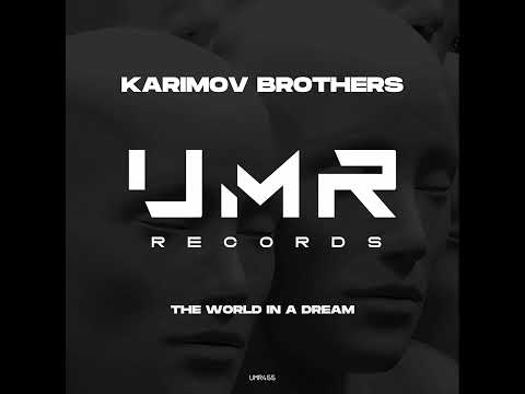 Karimov Brothers - The World in a Dream / Extended Mix [UNCLES MUSIC]