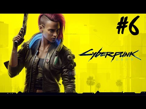Cyberpunk 2077 - Part 6