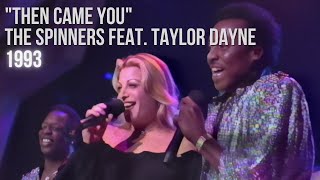 The Spinners feat. Taylor Dayne - Then Came You (1993)