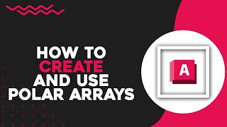 How To Create and Use Polar Arrays in AutoCAD (Easiest Way)