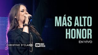 Christine D&#39;Clario | Mas Alto Honor | En Vivo