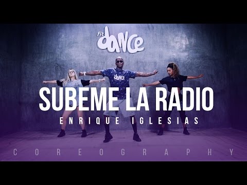Subeme la Radio - Enrique Iglesias ft. Descemer Bueno, Zion & Lennox - Coreografía | FitDance Life