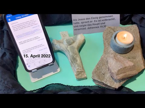 Gedanken zur Tageslosung am 15. April 2022
