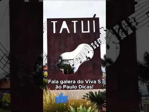 TATUÍ EM SP - A CIDADE DA MÚSICA QUE É UMA DOÇURA, UMA TERNURA!