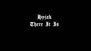 Hyjak Feat. Daily Meds - There It Is