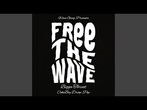 Free the Wave (feat. Droop Pop)