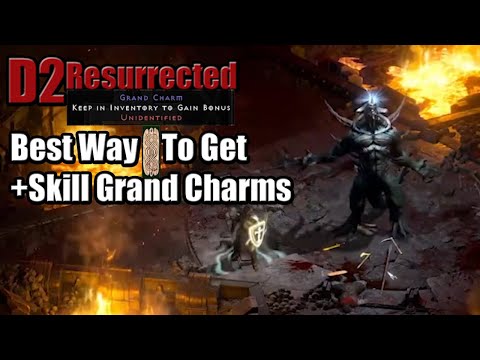 Most Efficient Way To Get The Best +Skill Grand Charms in Diablo 2 Resurrected