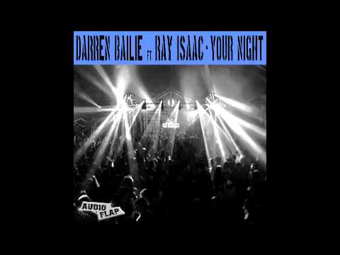 Darren Bailie ft Ray Isaac - Your Night (Guru Project Vs TwiceNice Mix)