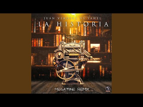 La Historia (Megatone Remix)