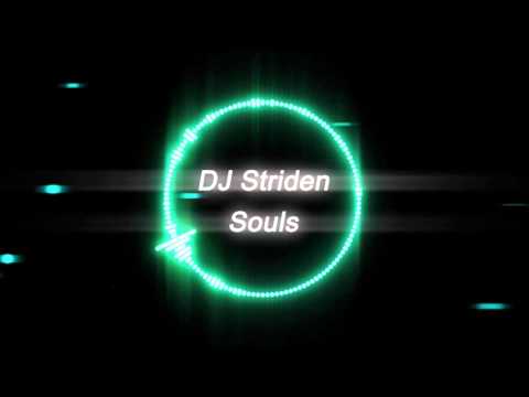 DJ Striden - Souls [Melodic EDM]
