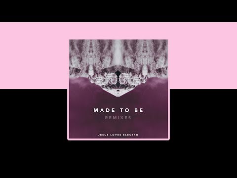 Made To Be (Kennto Remix) - Jesus Love Electro [LYRICS + TRADUÇÃO PT/BR] ♪ DROP MUSIC