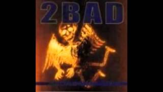 2BAD - Long Way Down (full EP)