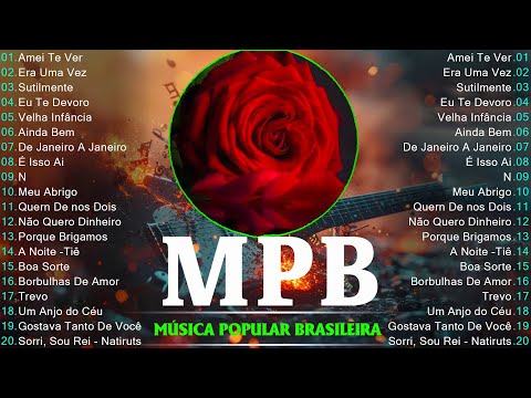 MPB As Melhores - MPB As Melhores Antigas Romanticas #mpb
