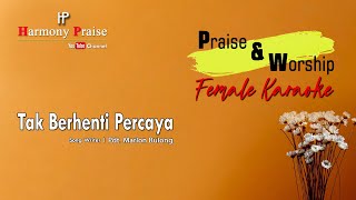 Download lagu TAK BERHENTI PERCAYA (KARAOKE ROHANI FEMALE) mp3