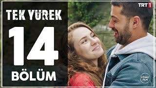 Tek Yürek 14 Bölüm