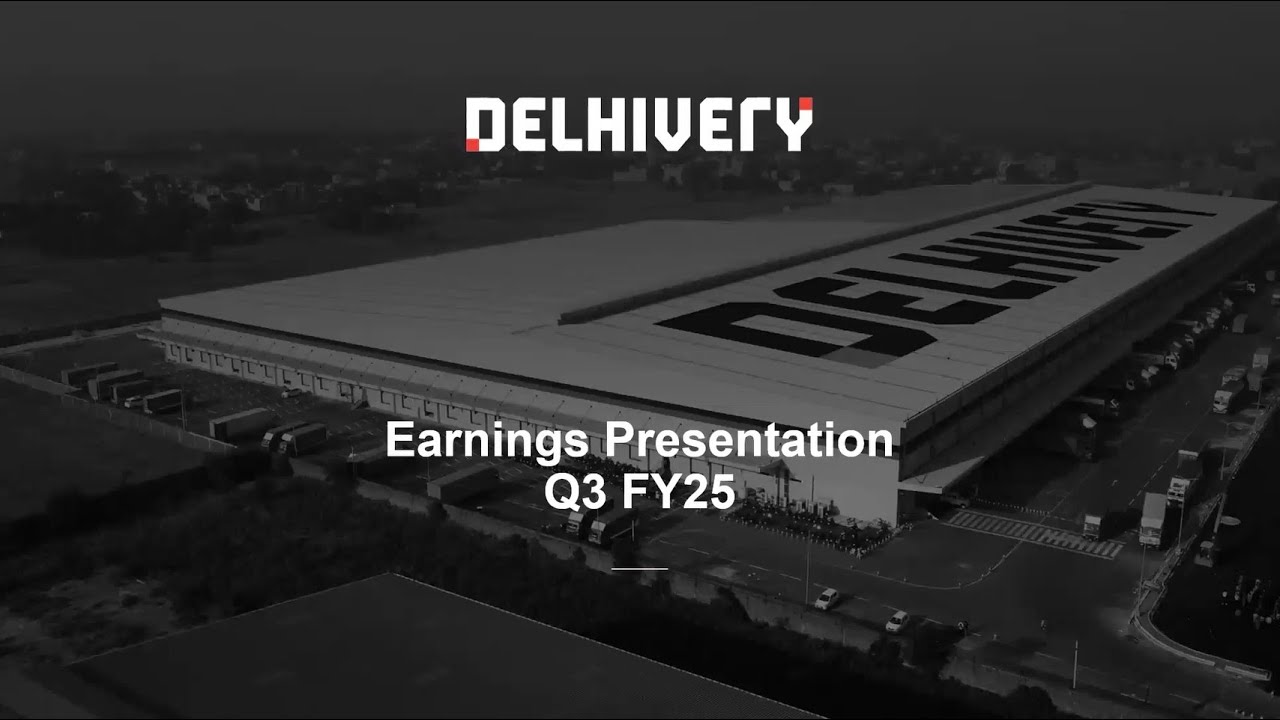 Delhivery Q3 FY25 - Earnings Call