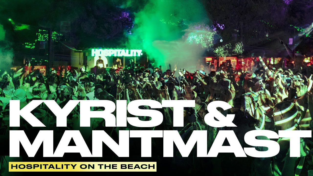 Kyrist & Mantmast | Live @ Hospitality On The Beach 2024