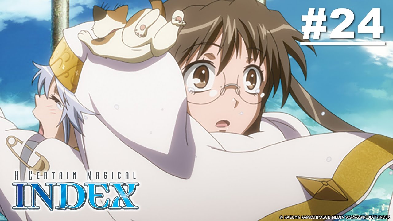 A Certain Magical Index - Episode 24 (S1E24) [English Sub]