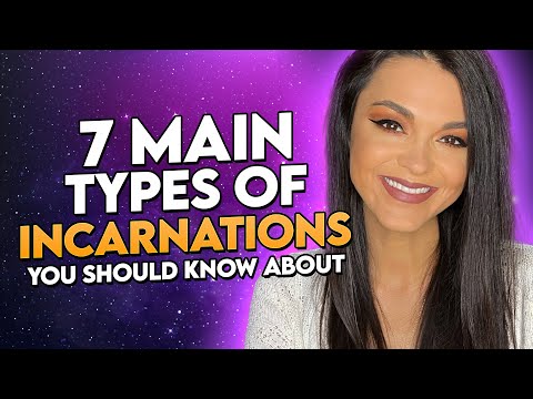 7 Main Types of Incarnations You Should Know About