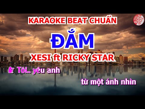 [Karaoke] • ĐẮM - Xesi ft Ricky Star (OTD) ║ Beat chuẩn • song ca