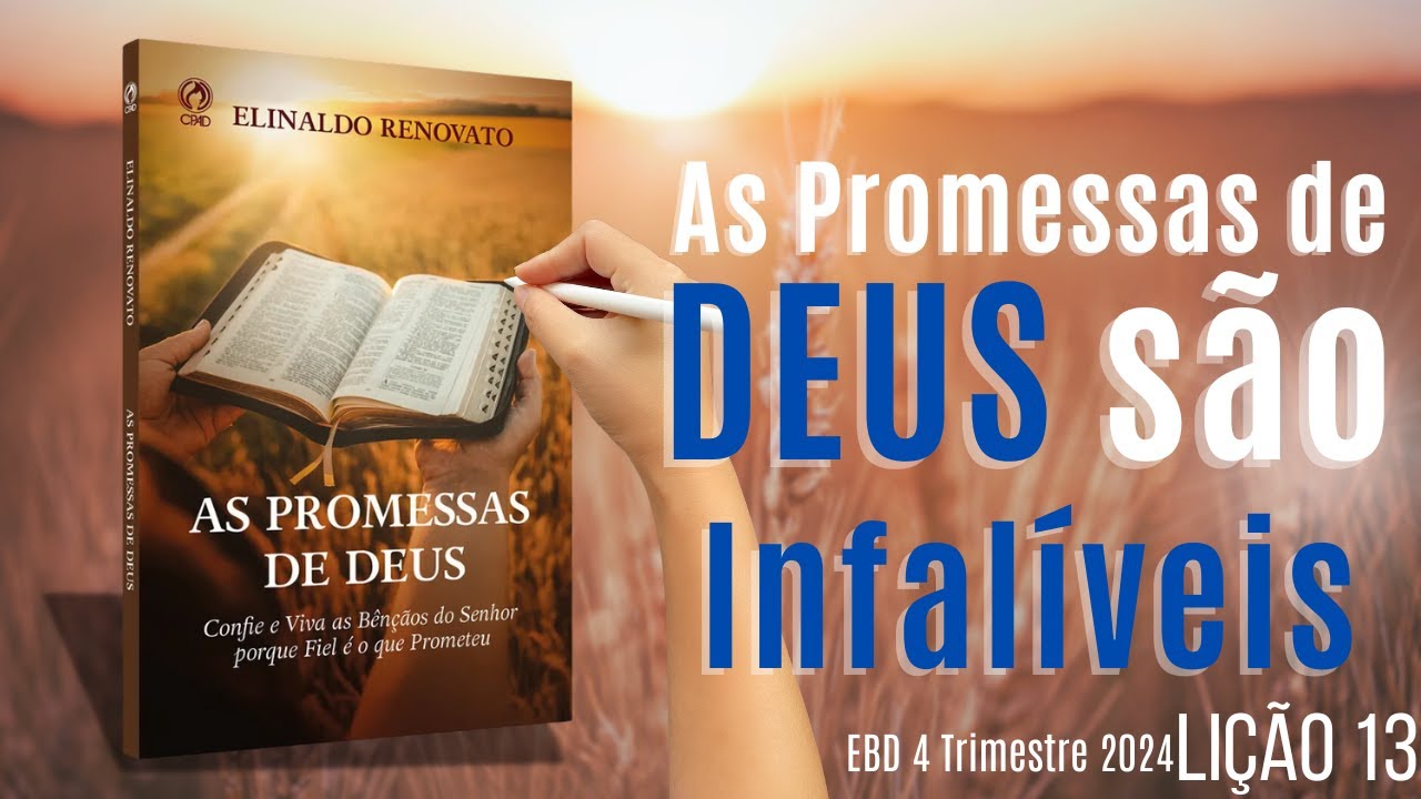 EBD Licão 13 - As promessas de Deus são Infalíveis - 4 Trimestre 2024 Aula 13