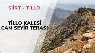 Tillo Kalesi Cam Seyir Terası - #Tillo #Siirt