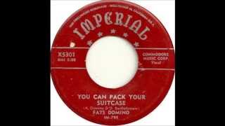 Fats Domino - You Can Pack Your Suitcase - March 14, 1954