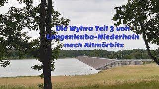 Die Wyhra Teil 3 von Langenleuba-Niederhain nach Altmörbitz