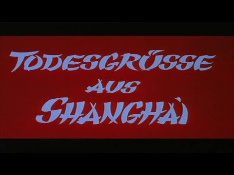 Trailer Todesgrüße aus Shanghai