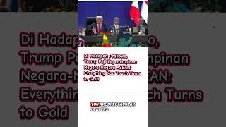 Download lagu Trump Praises ASEAN Leadership in Front of Prabowo: 'Everything You Touch Turns to Gold' mp3 Download lagu Trump Praises ASEAN Leadership in Front of Prabowo: 'Everything You Touch Turns to Gold' mp3