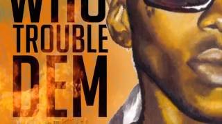 Vybz Kartel - Who Trouble Dem (Official Audio) | Good Good | Success Riddim | 21st Hapilos 2016