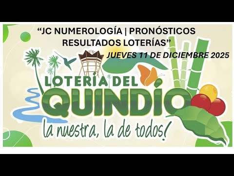 Pronósticos y Resultados LOTERÍA DEL QUINDÍO | Jueves 11 de diciembre del 2025