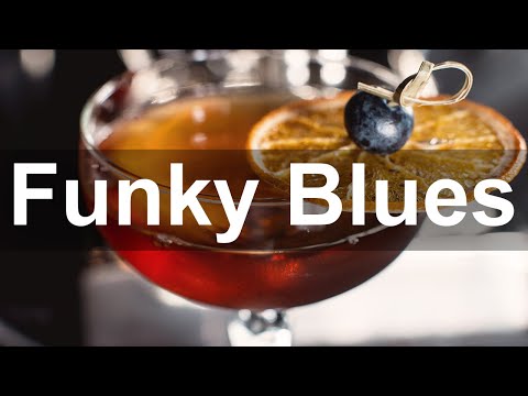 Funky Blues - Afternoon Blues Lounge Music for Background