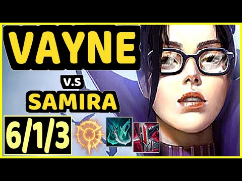 VAYNE vs SAMIRA - 6/1/3 KDA BOTTOM ADC CHALLENGER GAMEPLAY - EUW
