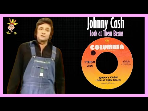 Johnny Cash - Look at Them Beans 1975