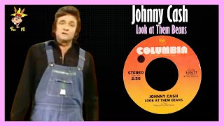 Johnny Cash - Look at Them Beans 1975