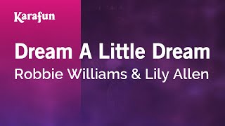 Karaoke Dream A Little Dream - Robbie Williams *